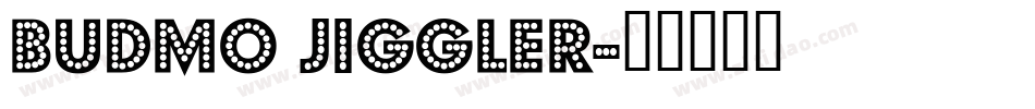 Budmo Jiggler字体转换